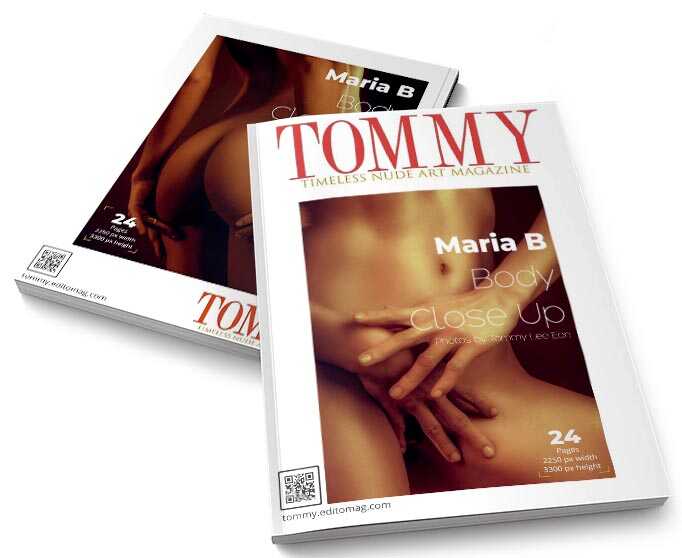 Maria B - Body Close Up perspective covers - Tommy Nude Art Magazine