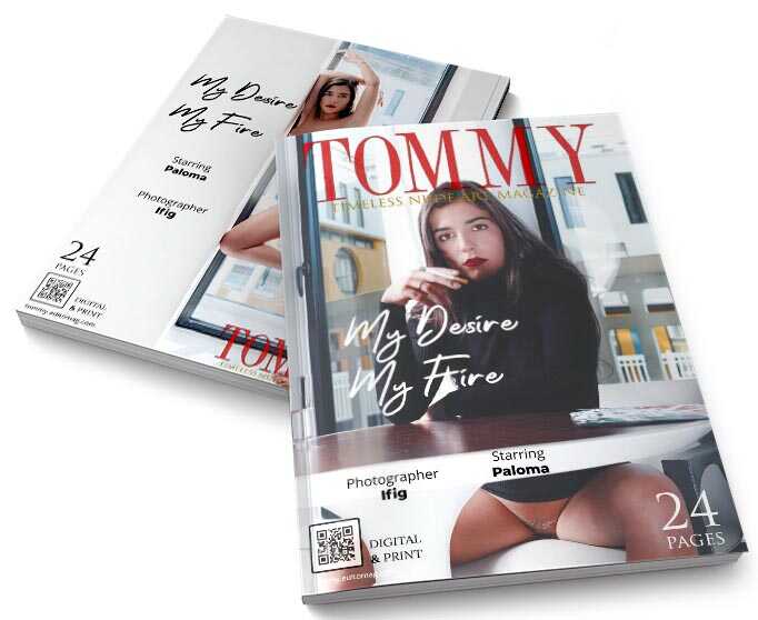 Paloma - My Desire My Fire perspective covers - Tommy Nude Art Magazine