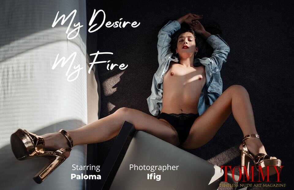 paloma.my.desire.my.fire.ifig
